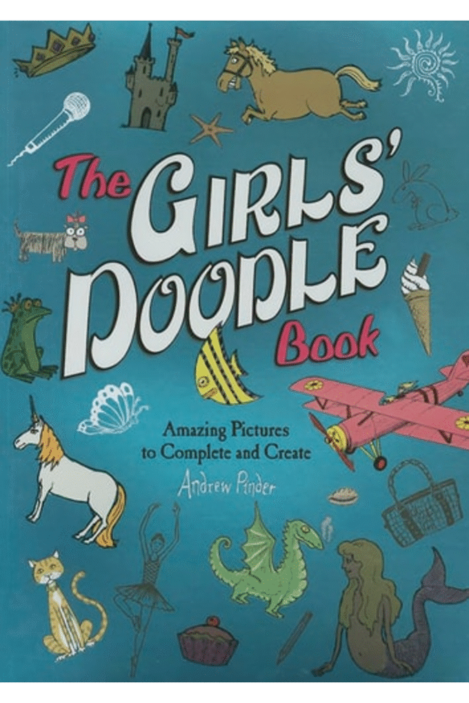 The Girls' Doodle Book: Amazing Pictures to Complete and Create