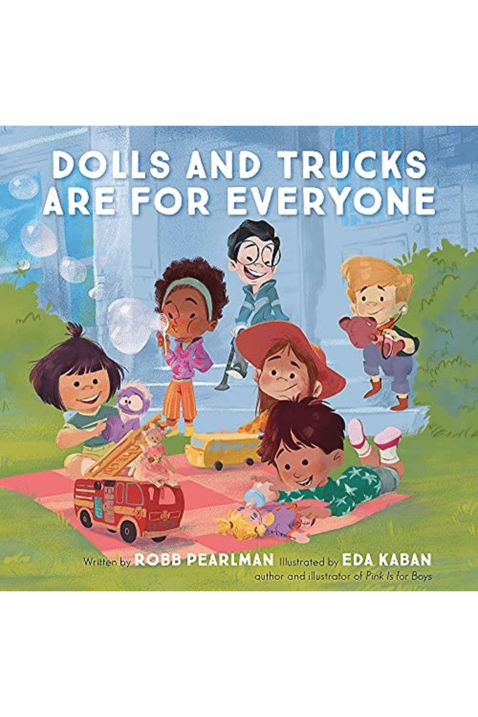 Dolls and Trucks Are for Everyone