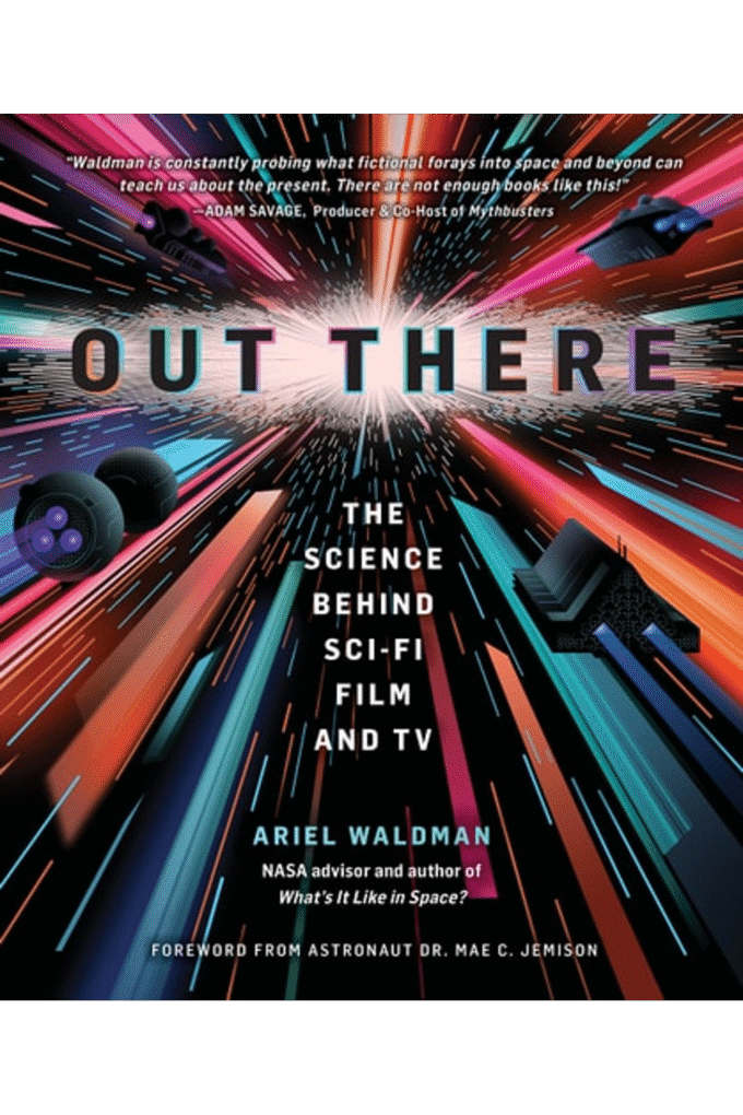 Out There: The Science Behind Sci-Fi Film and TV