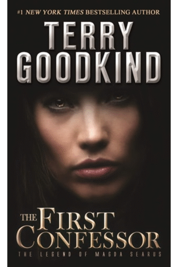 The First Confessor: The Legend of Magda Searus - A Sword of Truth Prequel (The Legend of Magda Searus, 1)