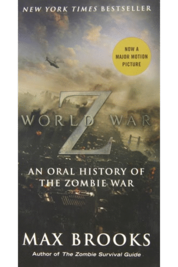 World War Z (Mass Market Movie Tie-In Edition): An Oral History of the Zombie War