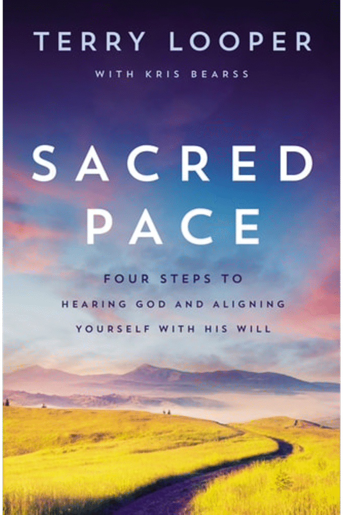Sacred Pace: Four Steps to Hearing God and Aligning Yourself With His Will