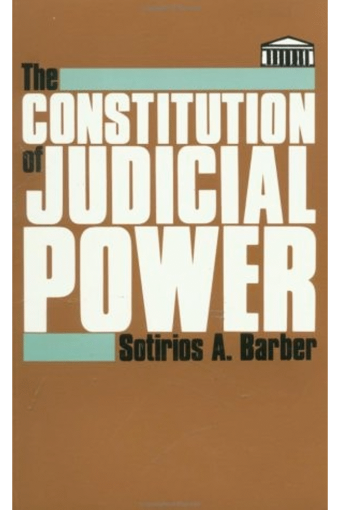 The Constitution of Judicial Power (The Johns Hopkins Series in Constitutional Thought)