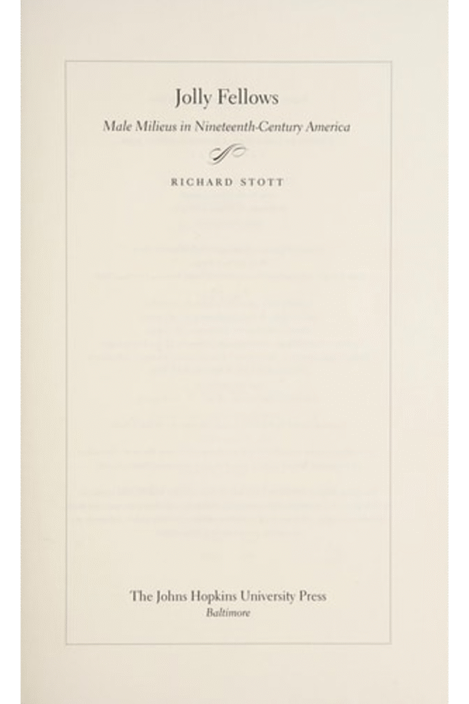 Jolly Fellows: Male Milieus in Nineteenth-Century America (Gender Relations in the American Experience)