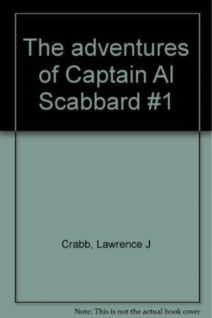 The adventures of Captain Al Scabbard #1