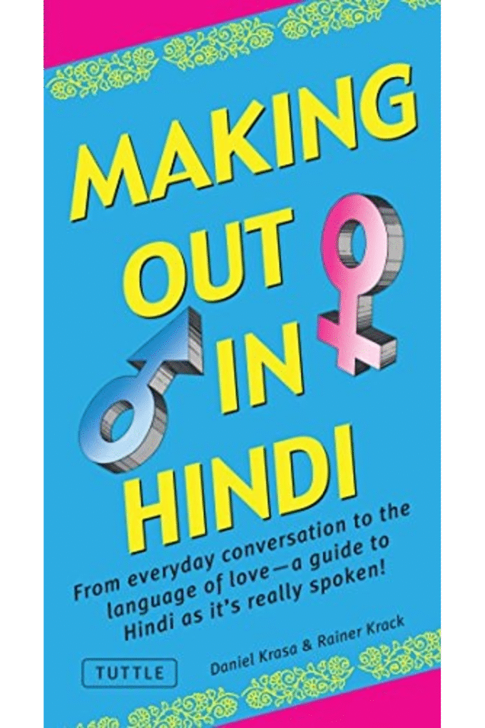 Making Out in Hindi: (Hindi Phrasebook) (Making Out Books)