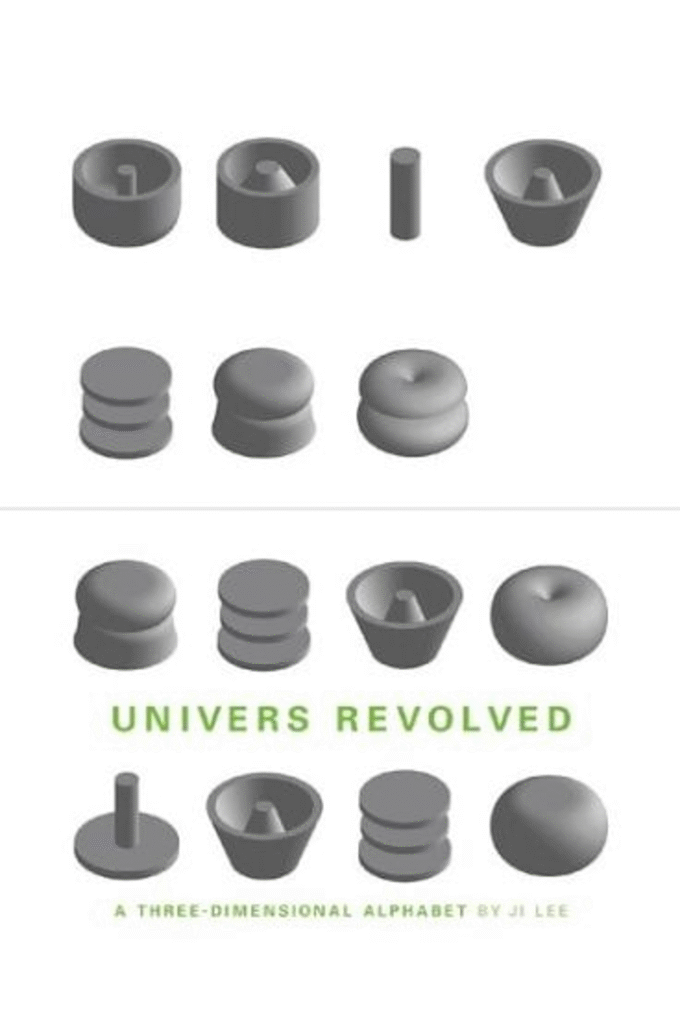 Univers Revolved: A Three-Dimensional Alphabet