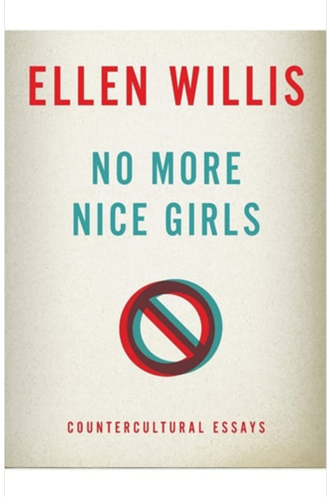 No More Nice Girls: Countercultural Essays