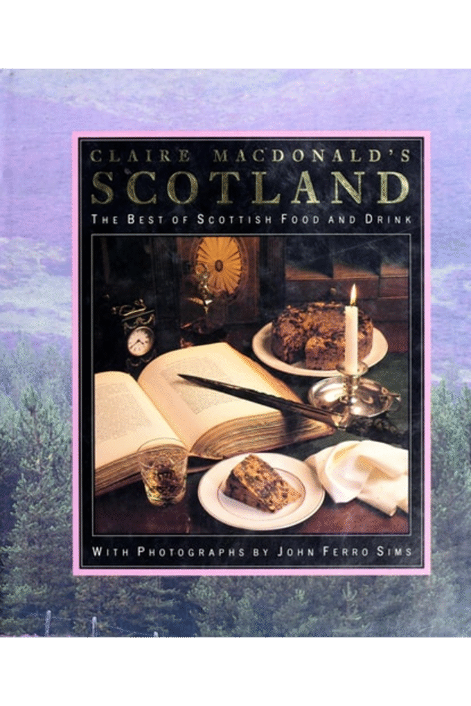 Lady Macdonald's Scotland: The Best of Scottish Food and Drink