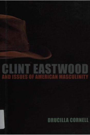 Clint Eastwood and Issues of American Masculinity