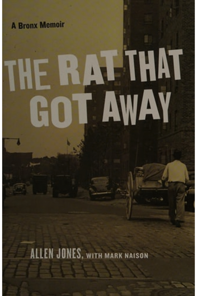 The Rat That Got Away: A Bronx Memoir