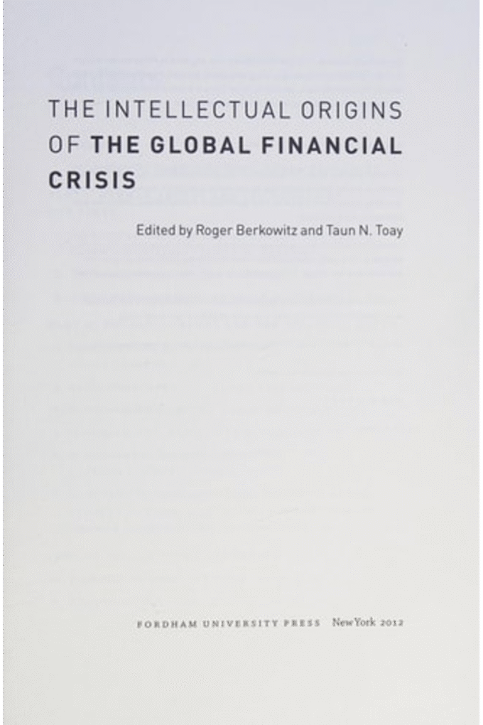 The Intellectual Origins of the Global Financial Crisis