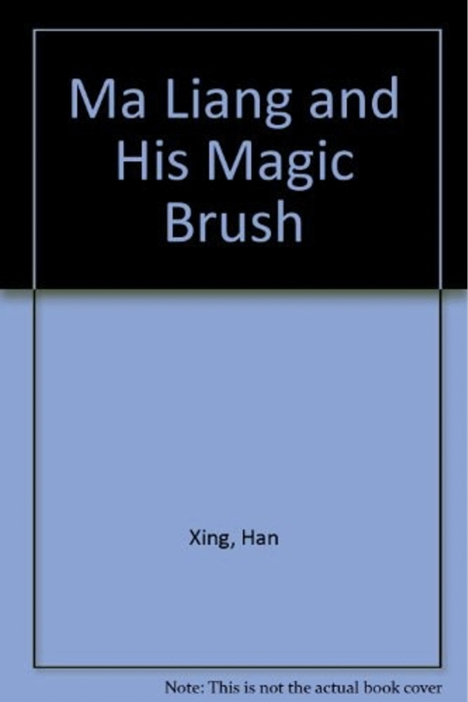 Ma Liang and His Magic Brush