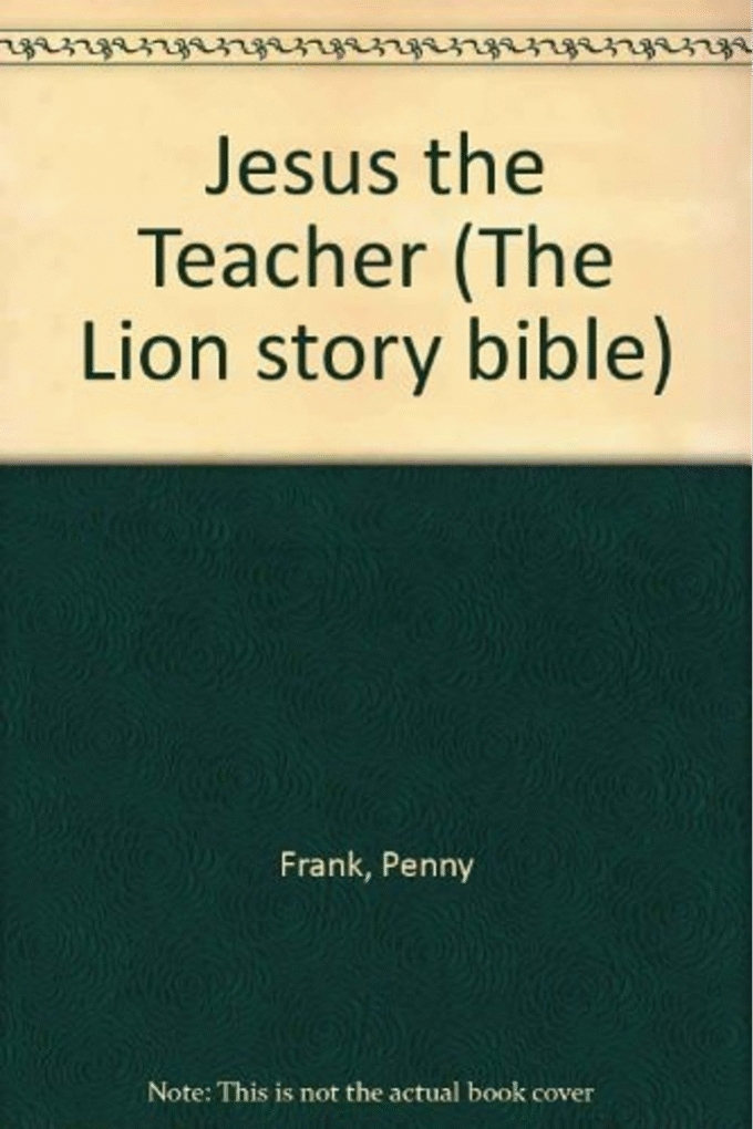 Jesus the Teacher (Lion Story Bible)