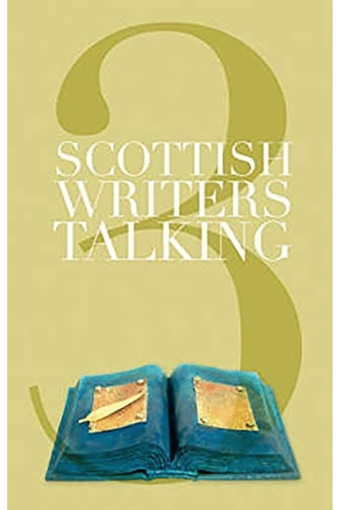 Scottish Writers Talking: v. 3