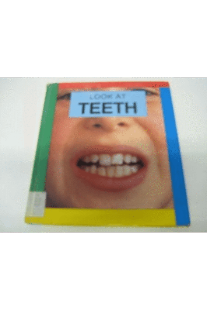 Look at Teeth (Look at ... Ourselves)