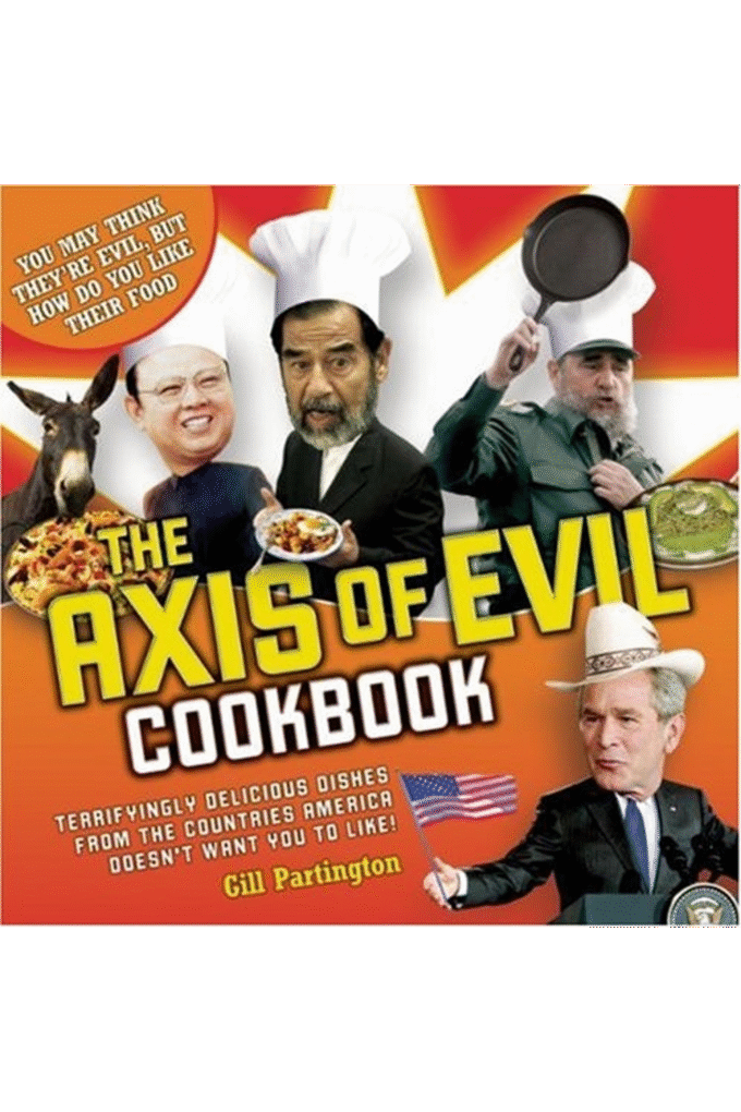 The Axis of Evil Cookbook