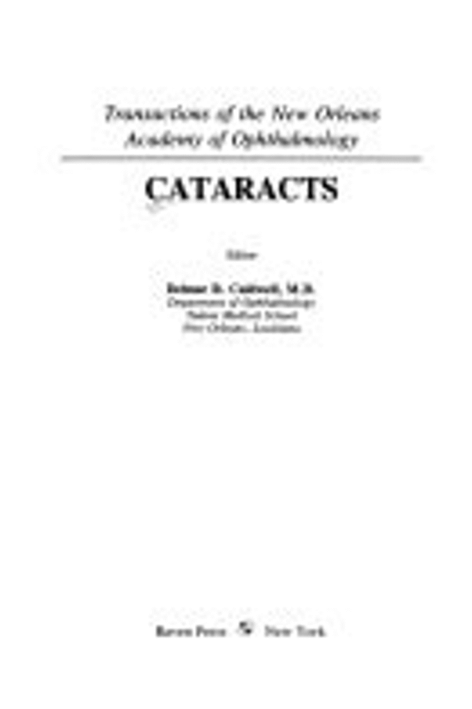 Cataracts (TRANSACTIONS OF THE NEW ORLEANS ACADEMY OF OPHTHALMOLOGY)