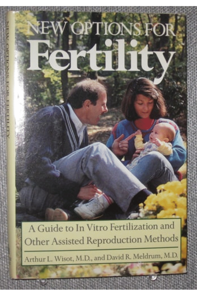 New Options for Fertility: A Guide to in Vitro Fertilization and Other Assisted Reproduction Methods