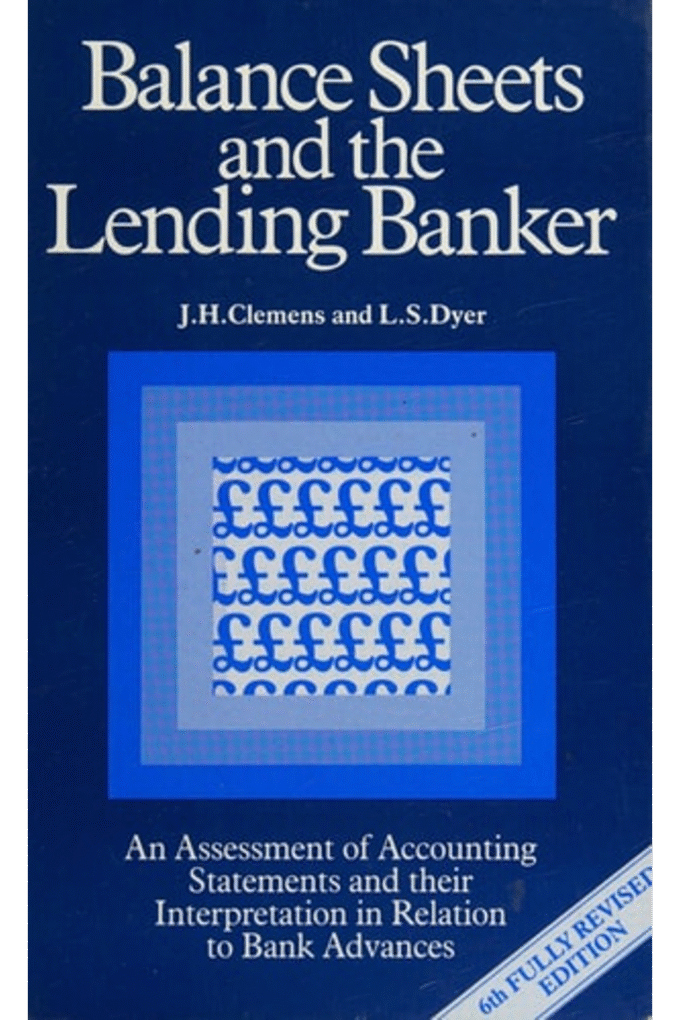 Balance Sheets and the Lending Banker