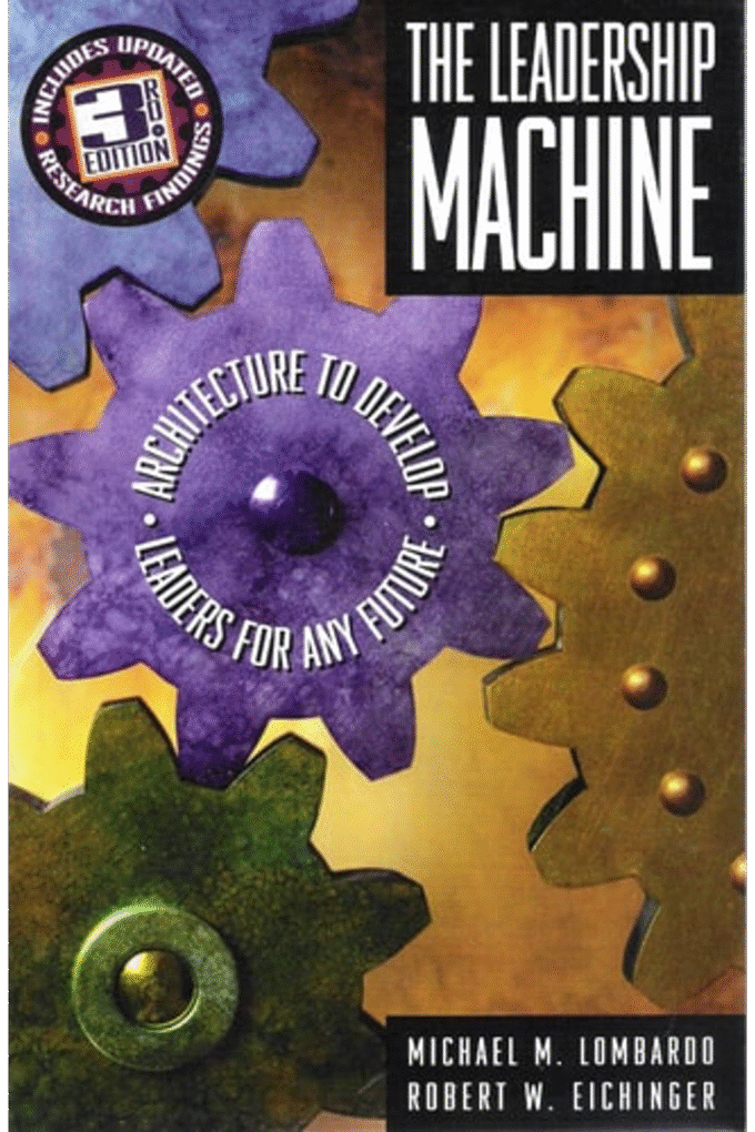 The Leadership Machine: Architecture to Develop Leaders for Any Future, 3rd Edition