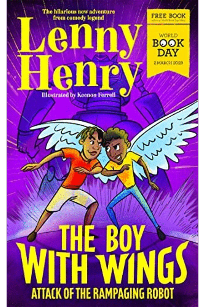 The Boy With Wings: Attack of the Rampaging Robot - World Book Day 2023