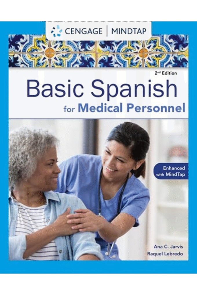 Basic Spanish for Medical Personnel, Enhanced 2nd Edition