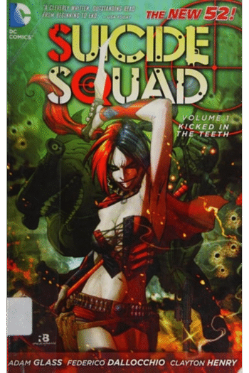 SUICIDE SQUAD V01 KICKED IN THE TEETH