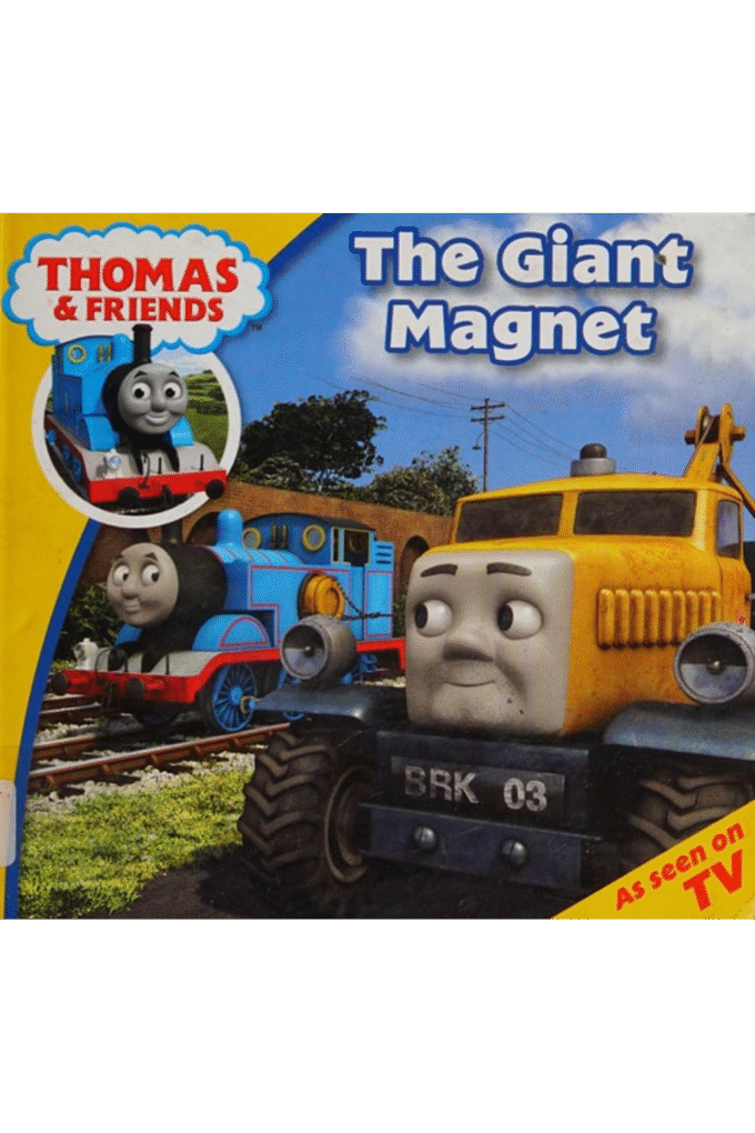 Thomas & Friends The Giant Magnet (Thomas Story Time)