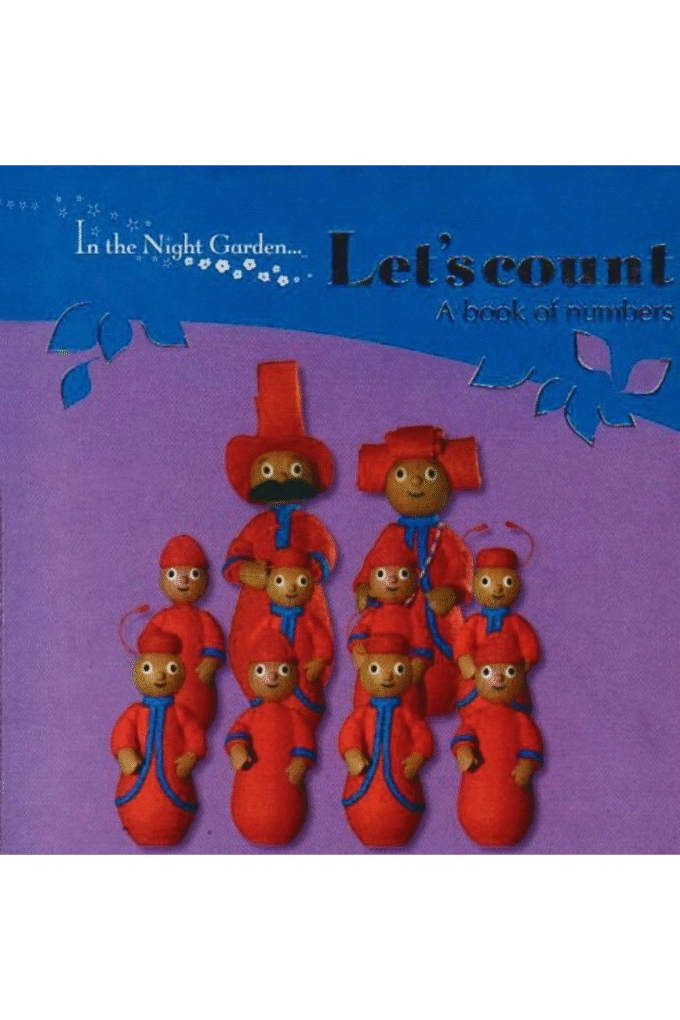 Let's Count: A Book of Numbers ( " In the Night Garden " )