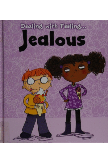 Jealous (Dealing with Feeling)