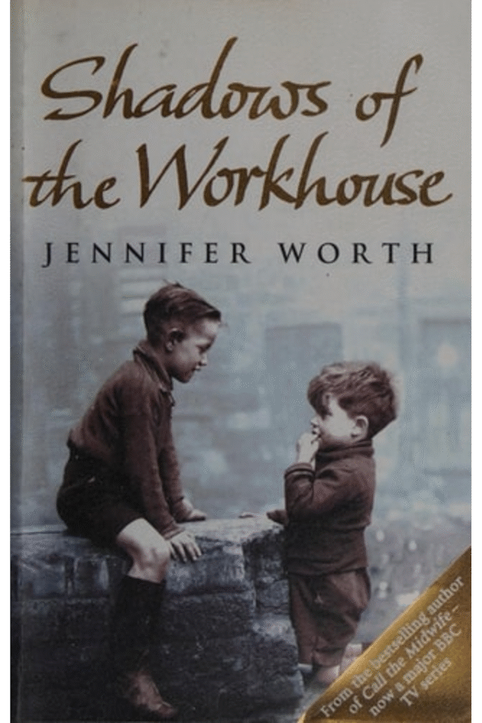 Shadows of the Workhouse