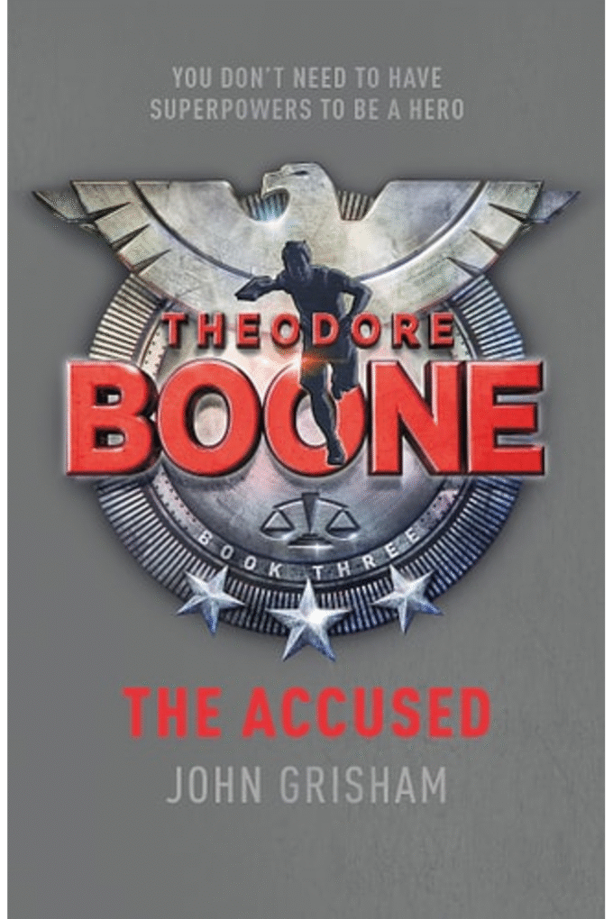 Theodore Boone: The Accused: Theodore Boone 3
