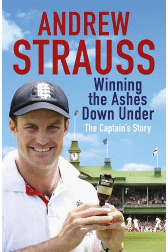 Andrew Strauss: Winning the Ashes Down Under