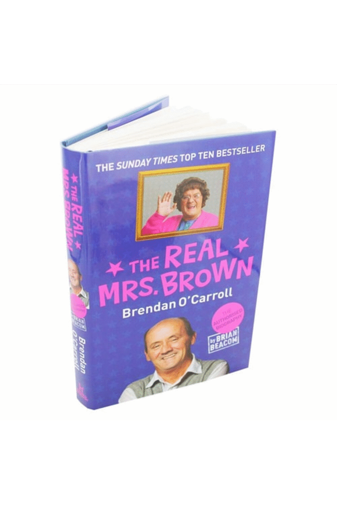 The Real Mrs. Brown: The Authorised Biography of Brendan O'Carroll