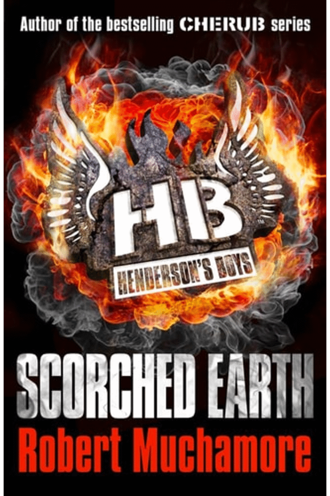 Henderson's Boys: Scorched Earth: Book 7