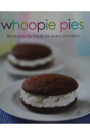 Whoopie Pies: 30 Recipes for Treats for Every Occasion (Love Food)
