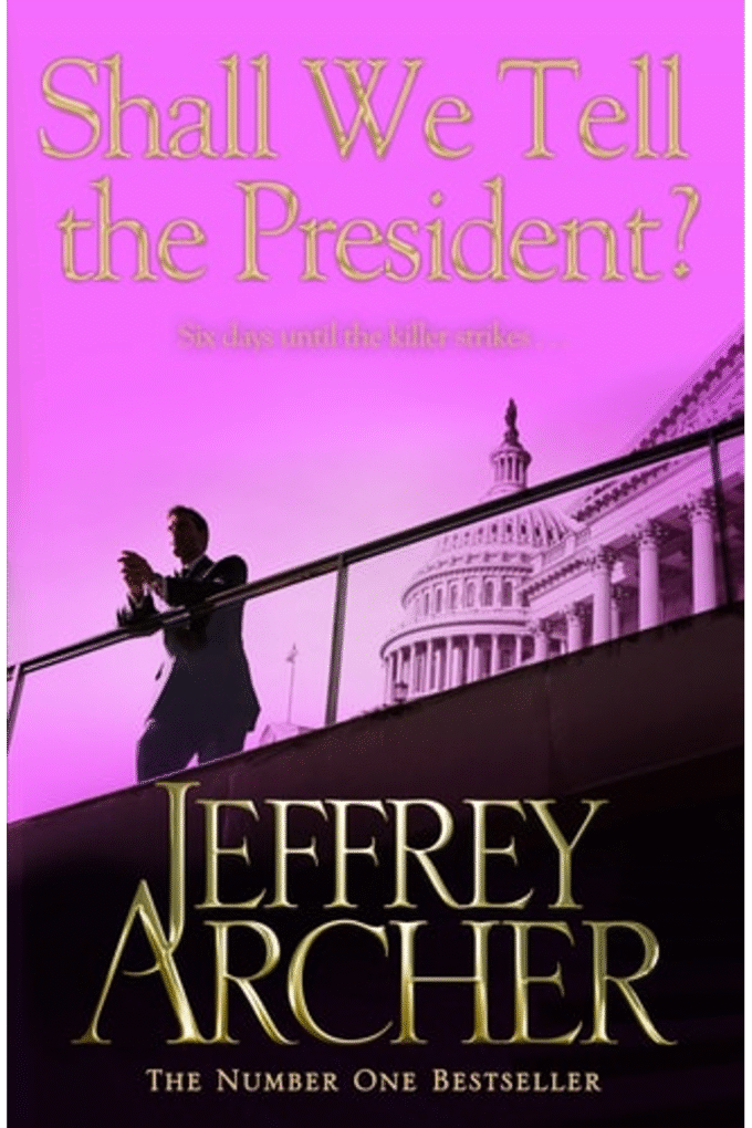 Shall We Tell the President [Paperback] [Aug 29, 2013] Archer, Jeffrey