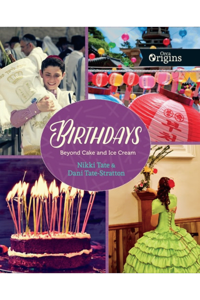 Birthdays: Beyond Cake and Ice Cream (Orca Origins, 3)