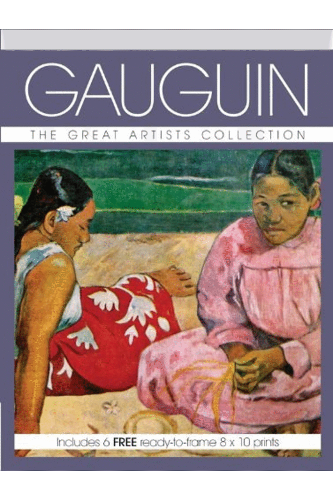 Gauguin: The Great Artists Collection, Includes 6 FREE ready-to-frame 8 x 10 prints (Great Artists Collection Print Pack)