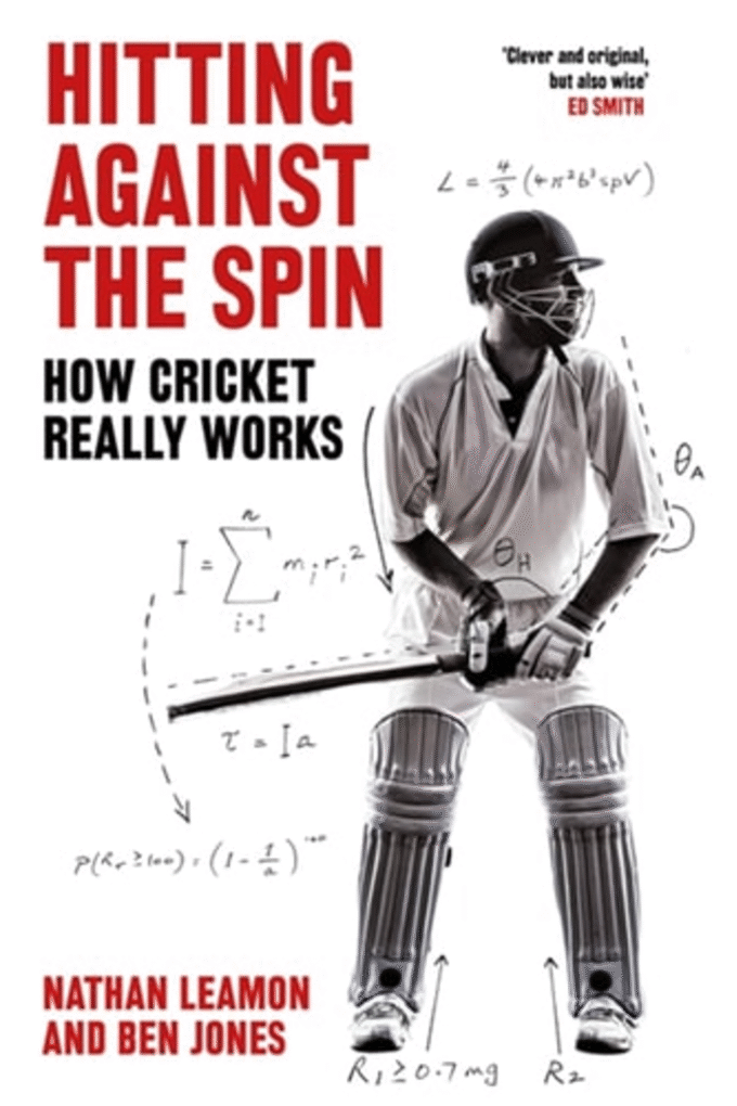 Hitting Against the Spin: How Cricket Really Works