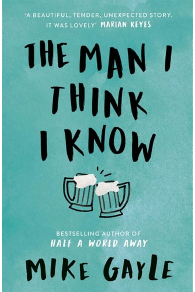 The Man I Think I Know: A feel-good, uplifting story of the most unlikely friendship