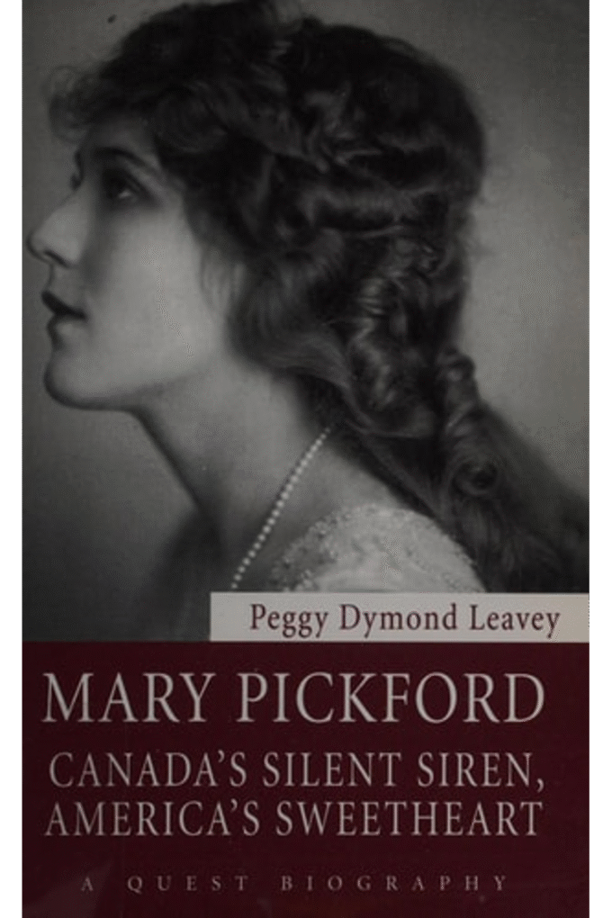 Mary Pickford: Canadas Silent Siren, Americas Sweetheart (Quest Biography, 30)