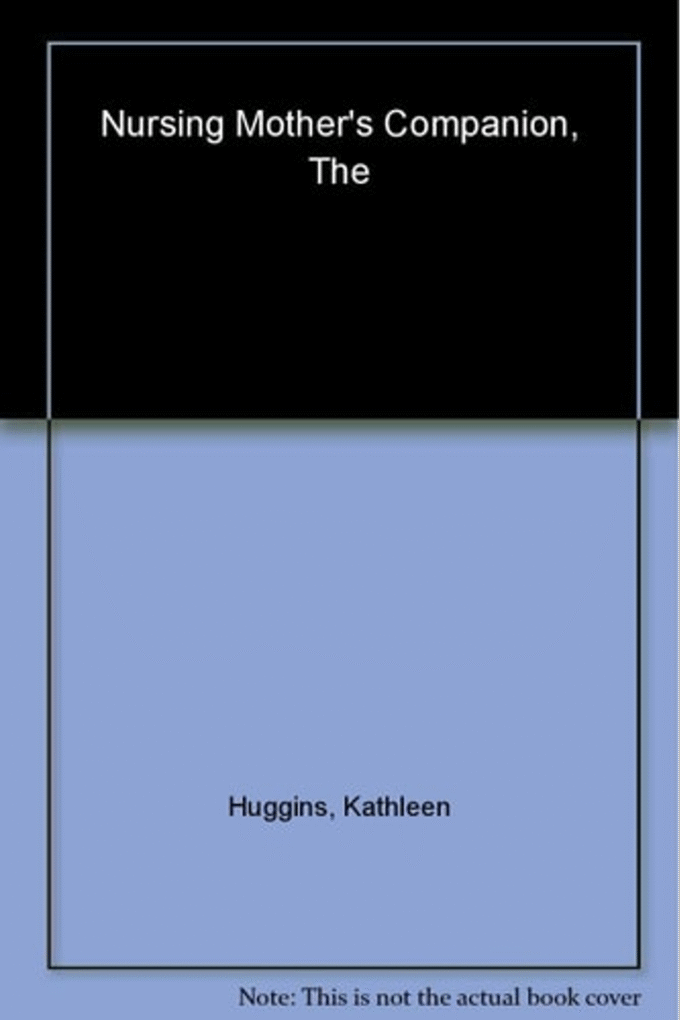The Nursing Mother's Companion
