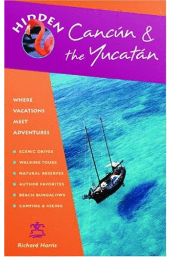 Hidden Cancn and the Yucatn (Hidden Travel)