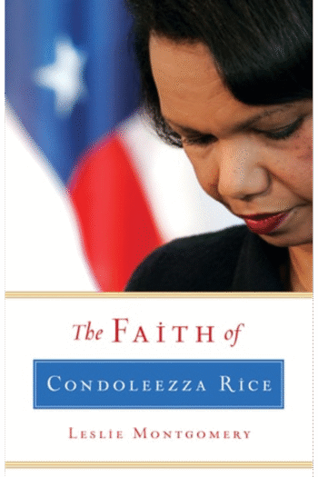 The Faith of Condoleezza Rice