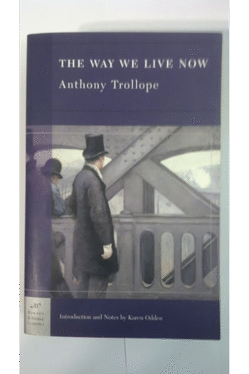 The Way We Live Now (Barnes & Noble Classics)