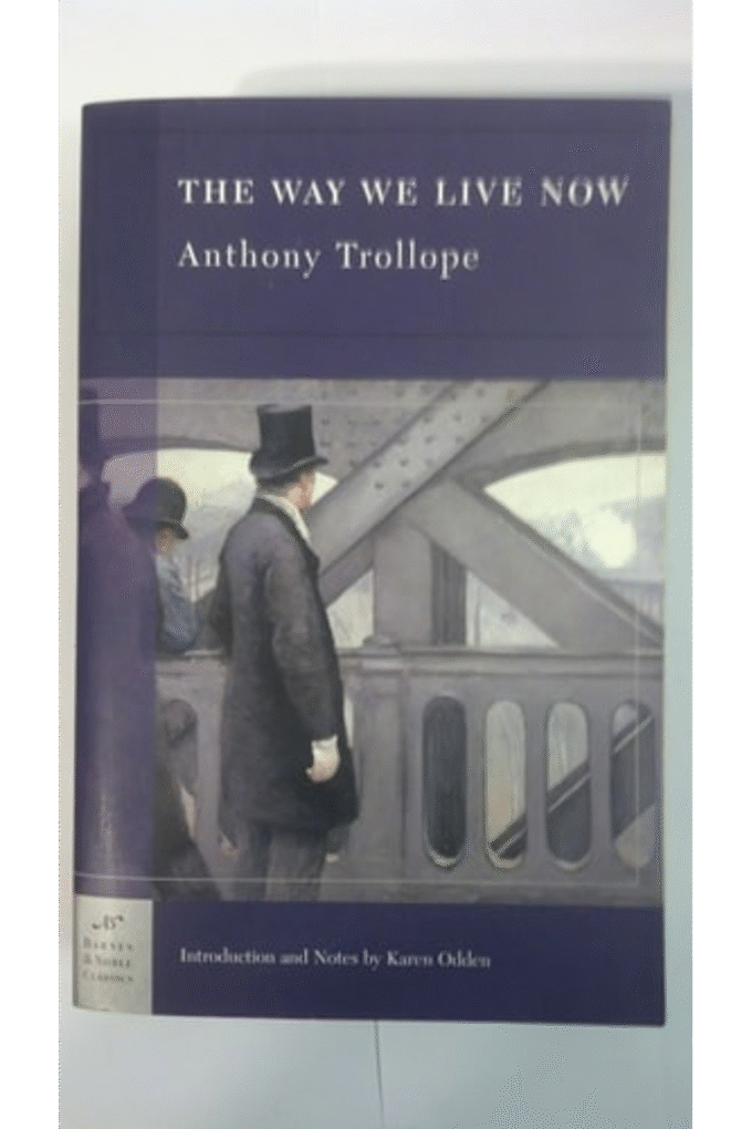 The Way We Live Now (Barnes & Noble Classics)