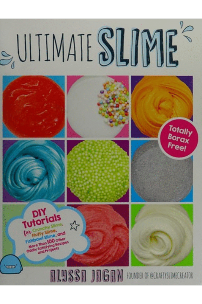 Ultimate Slime: DIY Tutorials for Crunchy Slime, Fluffy Slime, Fishbowl Slime, and More Than 100 Other Oddly Satisfying Recipes and Projects--Totally Borax Free!