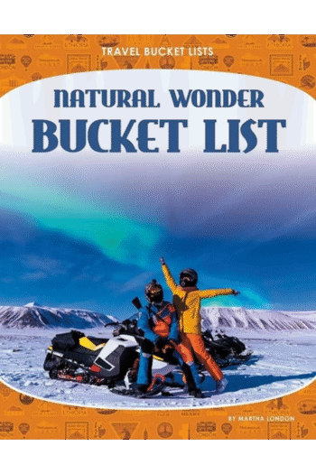 Natural Wonder Bucket List (Travel Bucket Lists)